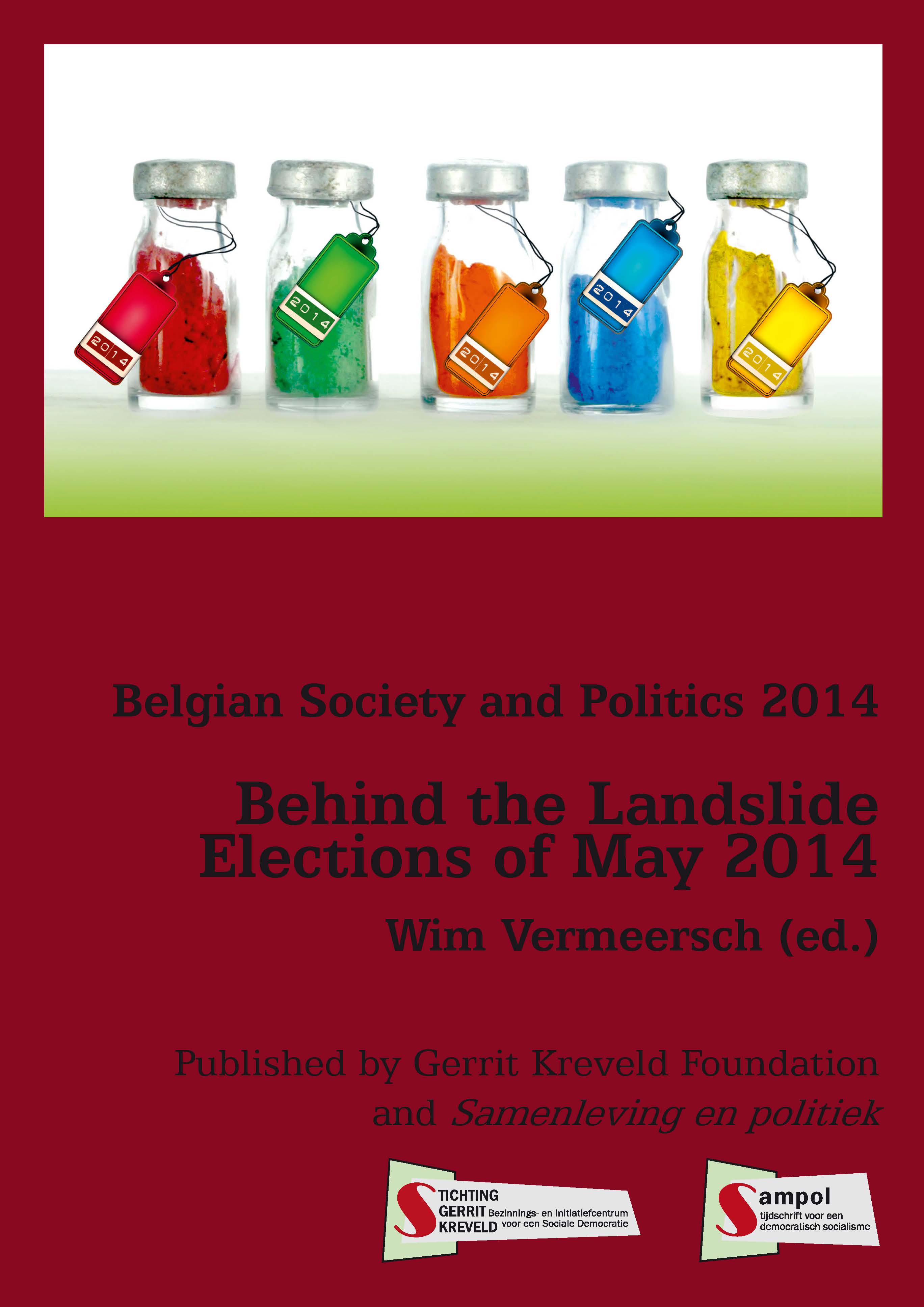 Belgian Society and Politics 2014 - Behind the Landslide Elections of May 2014
